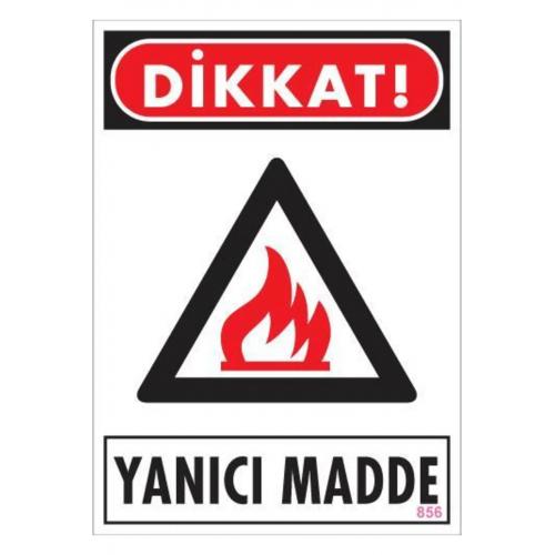 Artcz01 Clz202 Dikkat Yanıcı Madde Uyarı Levhası 25X35 Kod:856 Bernami Özel Artber