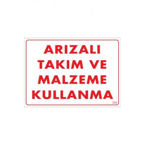 CLZ202 Arızalı Malzeme Takım Kullanma Uyarı Levhası 25x35 KOD: 209