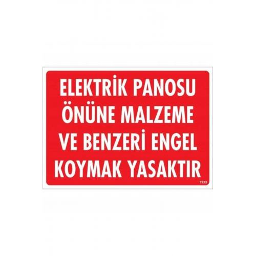 CLZ202 Elektrik Panosu Önüne Malzeme Ve Benzeri Engel Koymak Yasaktır Uyarı Levhası 25x35 KOD:1133